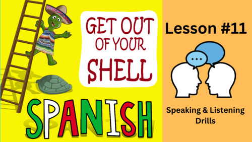 Preview of Spanish Lesson #11 - Speaking & Listening Drills - Beginner - Mexian Accent