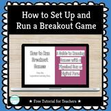 Free Tutorial - How to Set Up and Run a Breakout / Escape 