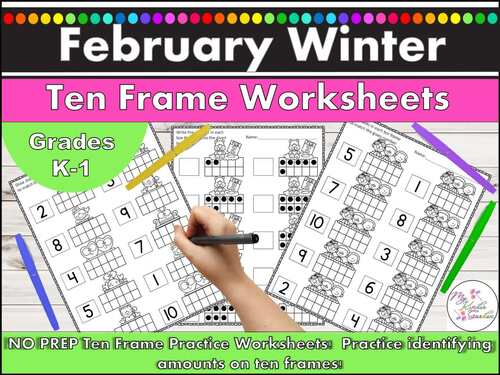 February Winter Ten Frame Worksheets Count and Draw Count and Write 1-10