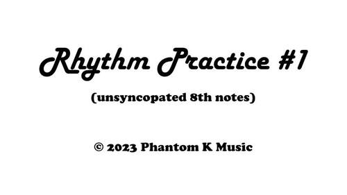 Rhythm Practice Video - Unsyncopated 8th Notes by Phantom K Music ...