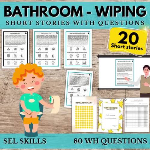 Bathroom & Wiping Bottom Short Stories Questions & Visuals Worksheets ...