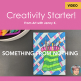 Free Teaching Video: Creativity Starter - Something from Nothing