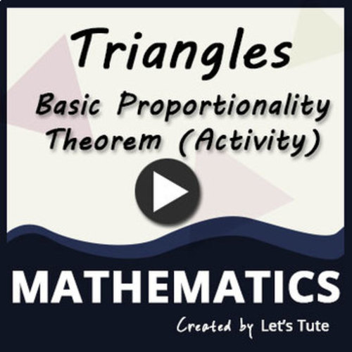 Preview of Math - Basic Proportionality Theorem - Activity Video (Real Example)  Geometry