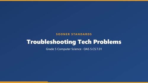 Grade 5 Computer Science: Troubleshooting Tech Problems — 5.CS.T.01