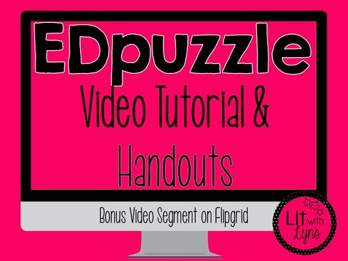 Preview of INTEGRATING VIDEO LESSONS WITH EDPUZZLE & FLIPGRID  DISTANCE LEARNING