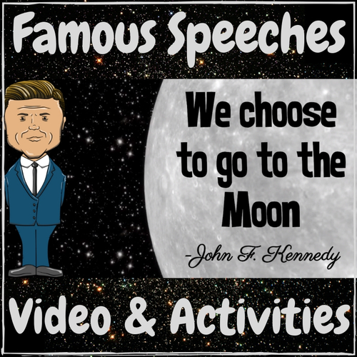 Preview of Famous Speeches John F. Kennedy "We choose to go to the Moon" Video & Activities