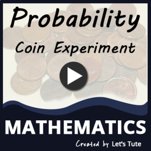 Preview of Mathematics  Probability  Coin Experiment - Problem Solving  Algebra