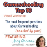Gameschooling: Top 10 Questions