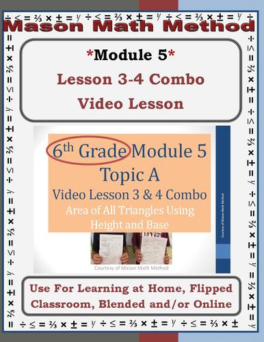 Preview of 6th Grade Math Mod 5 Video Lesson 3-4 Area of All Triangles using Height & Base