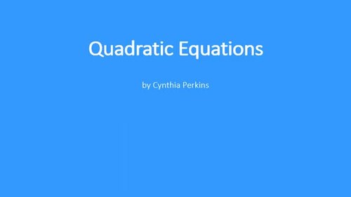 Preview of Solving Quadratic Equations Video