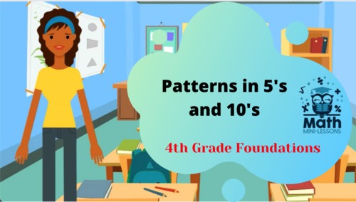 Preview of Patterns: Multiples of 5 and 10, Video Lesson and Student Materials