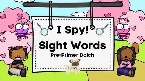 Preview of I Spy Sight Words, Pre-Primer Dolch, Valentine's Day Literacy, Video and Slides!