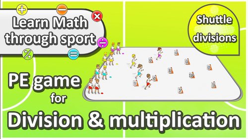 Preview of Learn Math through sport: 'Shuttle runs' › Division & multiplication PE game