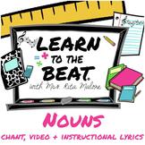 Noun Chant Lyrics & Video by Learn to the Beat with Rita Malone