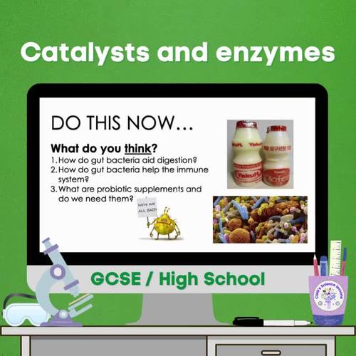 Catalysts and enzymes (GCSE) by CMGs Science lessons TPT