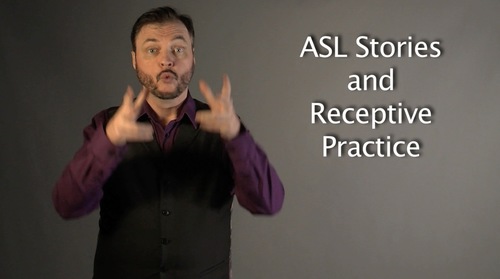 Preview of E25: ASL Stories and Receptive Practice - Sign With Robert