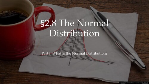Preview of 2.8 The Normal Distribution Part 1