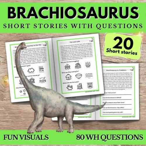 Brachiosaurus 20 Dinosaur Short Stories WH Open Questions Reading