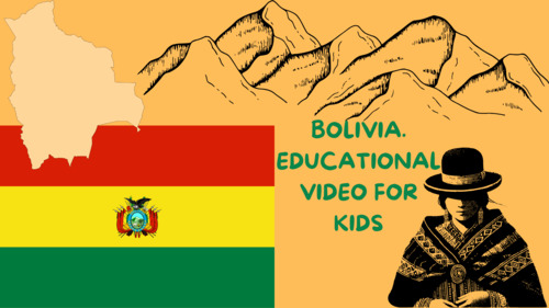 Preview of Bolivia Video for Kids | 2-Minute Real-Life Educational Clip