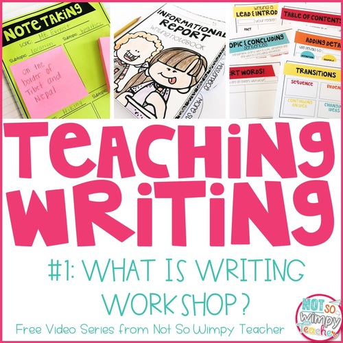 Preview of How to Teach Writing FREE Video Series: What is Writing Workshop?