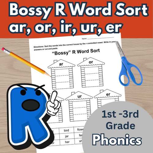Bossy R Controlled Vowels Worksheets or er ir ur ar Word Sort Bossy R ...