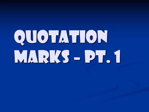 Preview of Lesson 4-4 - Quotation Marks Pt. 1 - Video Lesson