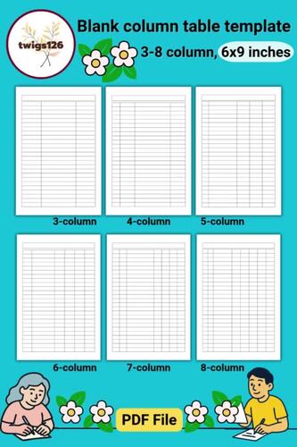 Blank column table template, 3-8 column, 6x9 inches by twigs126 | TPT