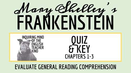 Frankenstein Chapters 1 Through 3 Quiz And Answer Key (Printable)