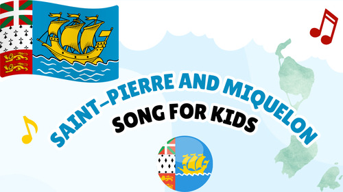Preview of Saint-Pierre and Miquelon Song for Kids | Island Study Video, MP3 & Lyrics PDF