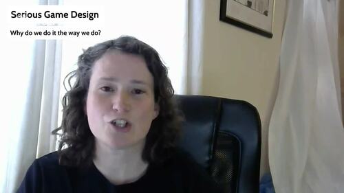 Preview of Why do we design serious games in the way that we do?