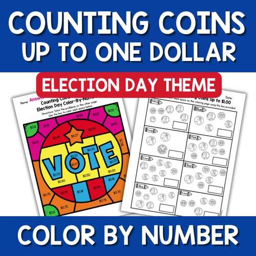 Election Day Counting Coins up to $1 One Dollar Color by Number Code ...
