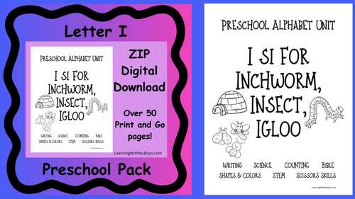 Letter I is for Inchworm, Igloo, & Insect Preschool Pack Digital Download