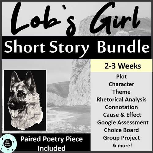 Lob's Girl Short Story Unit Bundle Distance Learning Google Apps