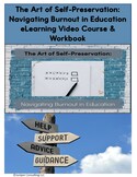 Navigating Burnout in Education Video Course and Workbook