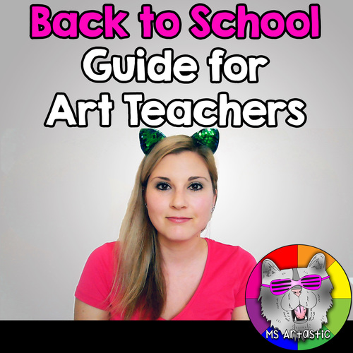 How to: Prepare for Back to School, Guide for Art Teachers by Ms Artastic