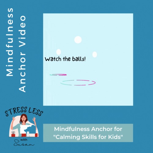 Preview of Watch the Balls! Video: for Mindfulness Section of "Calming Strategies for Kids"