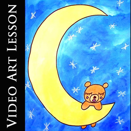 Preview of TEDDY BEAR MOON Video Art Lesson | EASY Directed Drawing & Painting Project