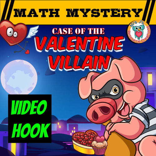 Preview of Valentine's Day Math Mystery Case of the Valentine Villain Activity