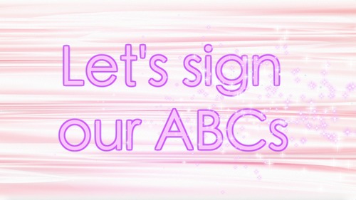 Preview of Let's learn how to sign our ABC's song