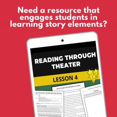 Reading Skills Lesson 4 - Story Elements Who What When Where Why & How