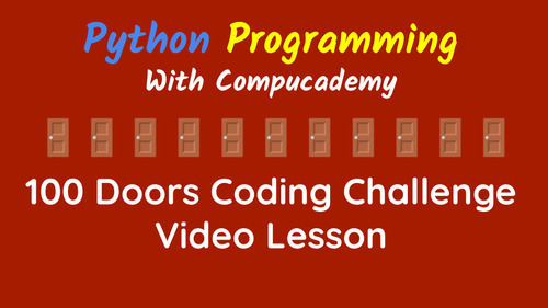 Preview of 100 Doors Python Coding Challenge Video Lesson