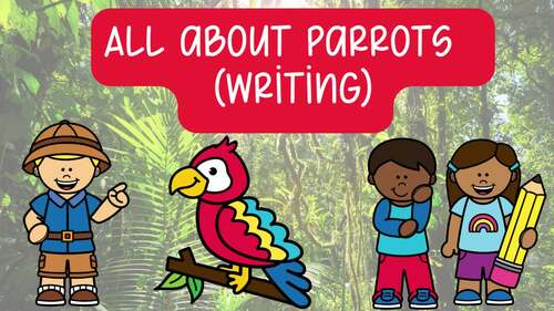 All About Parrots Writing Nonfiction Parrot Unit PreK Kindergarten ...