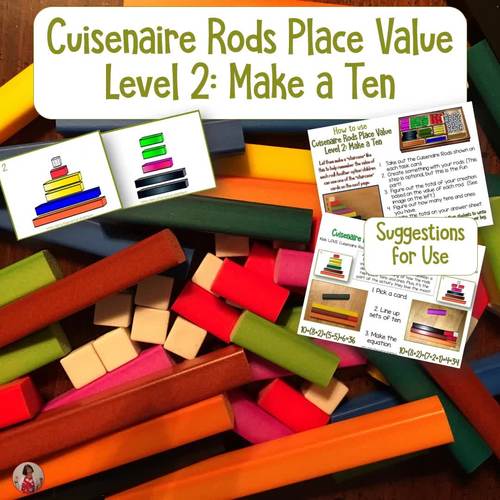 Cuisenaire Rods Hands-On Place Value Level Two: Make a Ten | TPT