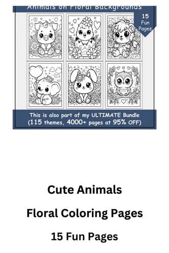 Cute Animals Coloring Pages | Floral-Themed Coloring Book for Kids ...