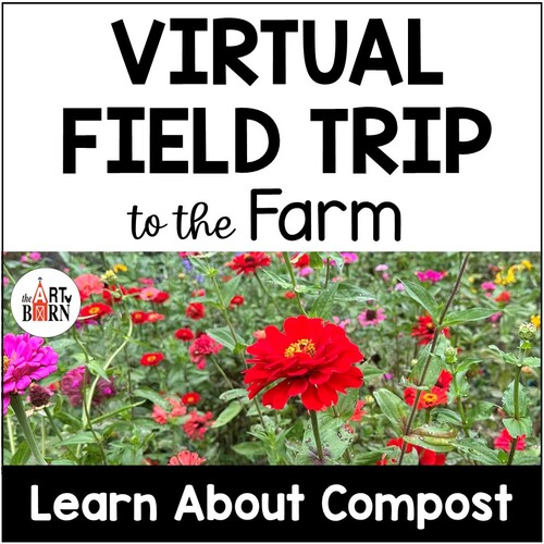Preview of Virtual Farm Field Trip: Learn About Compost and Earthworms