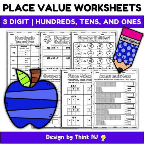 Place Value Worksheets 3 Digit | Hundreds Tens Ones, Expanded Form, Compare