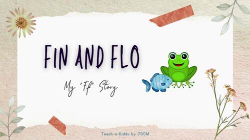 Preview of Fin and Flo (My "Ff" Story)