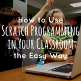 Animate & Code with Scratch in Your Classroom the Easy Way