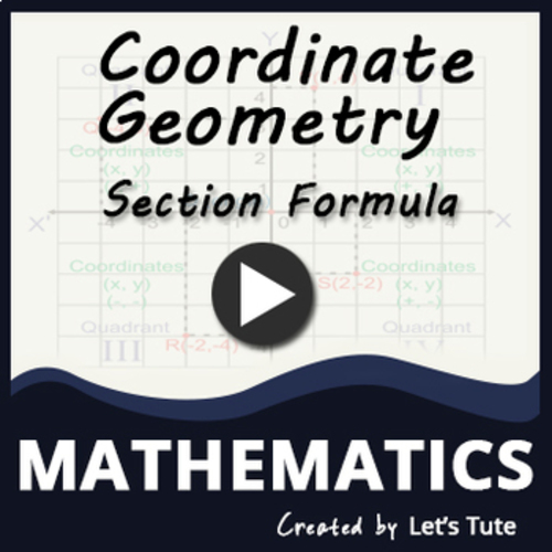 Preview of Mathematics  Section Formula  Coordinate geometry (Geometry)