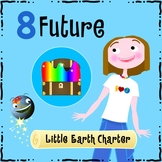 What is the FUTURE? Little Earth Charter Animation 8